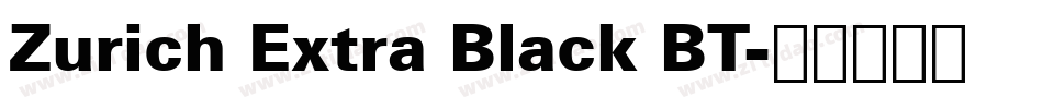 Zurich Extra Black BT字体转换